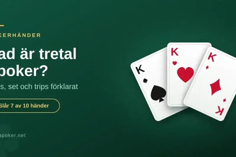 Vad är tretal i poker? Triss, set och trips förklarat